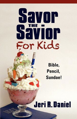 Cover for Jeri R. Daniel · Savor the Savior for Kids (Taschenbuch) (2011)