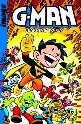 Cover for Chris Giarrusso · G-Man Volume 1: Learning To Fly - G-MAN TP (Paperback Book) (2010)