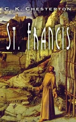Cover for G K Chesterton · St. Francis (Innbunden bok) (2010)
