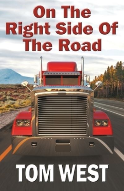 Cover for Tom West · On The Right Side Of The Road (Paperback Book) (2020)