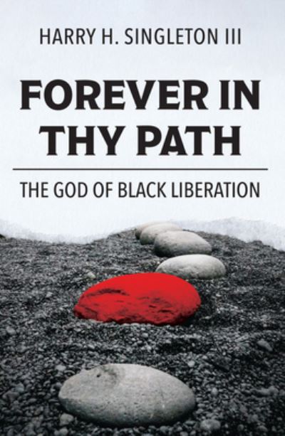 Cover for Harry Singleton III · Forever in Thy Path: (Paperback Book) (2022)