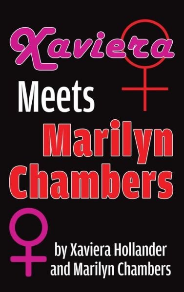 Cover for Xaviera Hollander · Xaviera Meets Marilyn Chambers (hardback) (Innbunden bok) (2019)