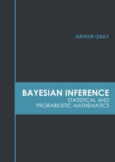 Cover for Arthur Gray · Bayesian Inference (Book) (2022)