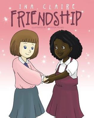 Cover for Ina Claire · Friendship (Taschenbuch) (2018)