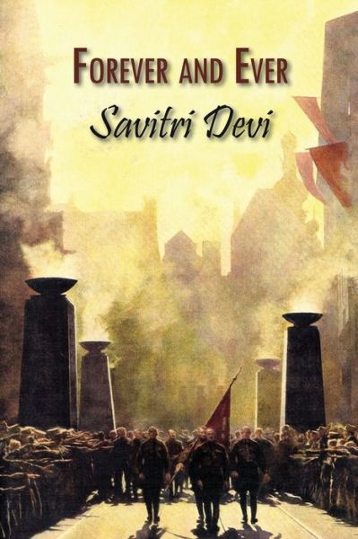 Cover for Savitri Devi · Forever and Ever (Book) (2021)