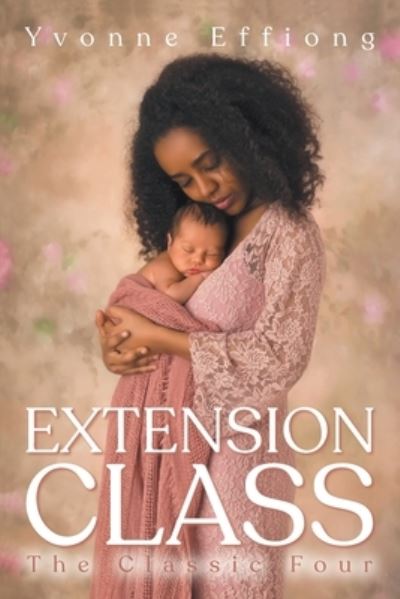Cover for Yvonne Effiong · Extension Class (Paperback Book) (2020)