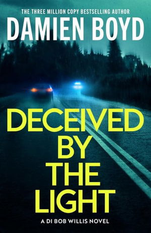 Cover for Damien Boyd · Deceived By The Light - DI Bob Willis (Paperback Book) (2025)