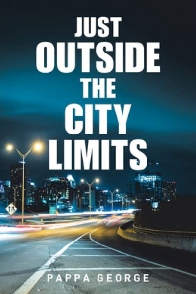Cover for Pappa George · Just Outside the City Limits (Paperback Book) (2021)