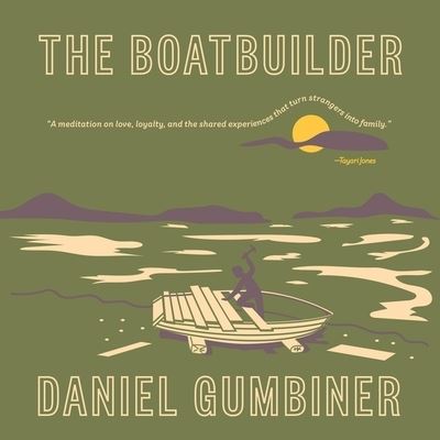 Cover for Daniel Gumbiner · The Boatbuilder Lib/E (CD) (2018)