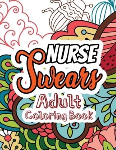 Cover for Rns Coloring Studio · Nurse Swears Adult Coloring Book (Paperback Bog) (2019)