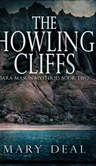 Cover for Mary Deal · The Howling Cliffs (Hardcover Book) (2021)