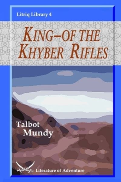 Cover for Talbot Mundy · King-of the Khyber Rifles (Paperback Book) (2020)