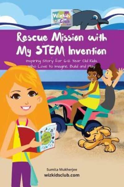 Cover for Sumita Mukherjee · Rescue Mission with My STEM Invention (Pocketbok) (2018)