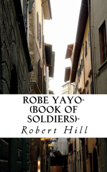 Cover for Robert Hill · Robe Yayo-(Book of Soldiers)- (Taschenbuch) (2018)