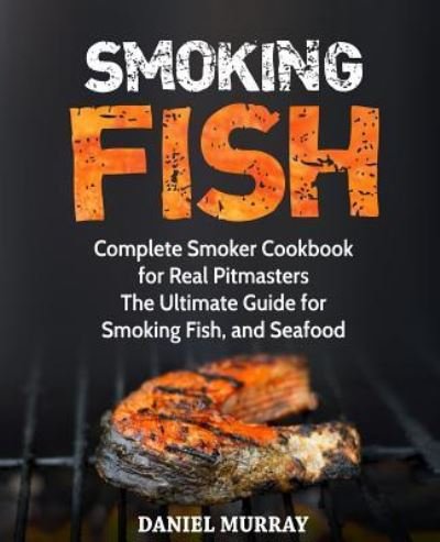 Cover for Daniel Murray · Smoking Fish (Paperback Bog) (2018)