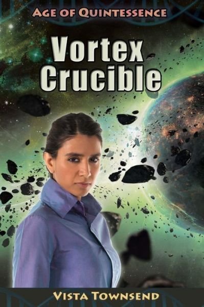 Vortex Crucible - Vista Townsend - Livres - Zenromy Publishing - 9781732559707 - 10 juillet 2018