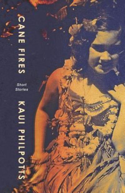 Cover for Kaui Philpotts · Cane Fires (Paperback Book) (2018)