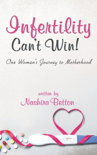 Cover for Nashira Betton · Infertility Can't Win (Taschenbuch) (2019)