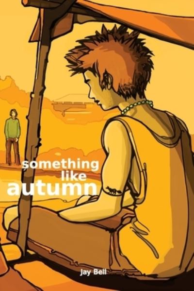 Cover for Jay Bell · Something Like Autumn - Something Like... (Paperback Book) (2013)