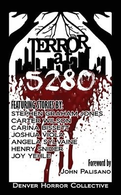 Terror at 5280' - Carter Wilson - Livres - Denver Horror Collective - 9781734191707 - 5 novembre 2019