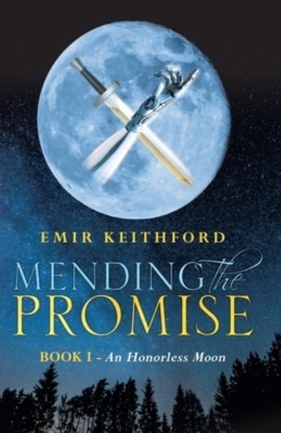 Cover for Emir Keithford · Mending the Promise (Paperback Book) (2020)
