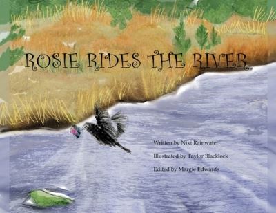 Cover for Niki Rainwater · Rosie Rides The River (Paperback Book) (2021)