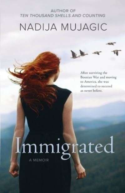 Cover for Nadija Mujagic · Immigrated (Paperback Book) (2021)