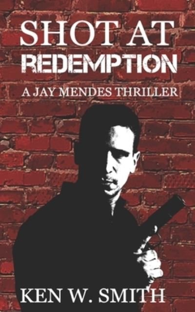Cover for Ken Smith · Shot at Redemption (Book) (2021)