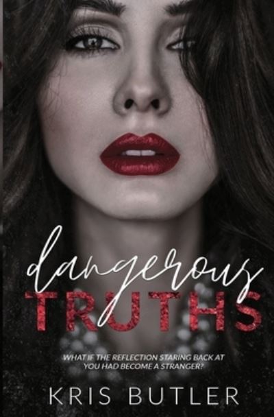 Cover for Kris Butler · Dangerous Truths (Paperback Book) (2021)