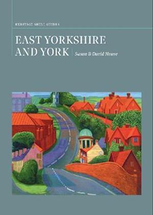 Cover for Susan Neave · East Yorkshire and York: A Heritage Shell Guide - Heritage Shell Guides (Paperback Book) (2022)