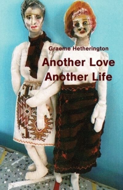 Cover for Graeme Hetherington · Another Love, Another Life (Paperback Book) (2020)