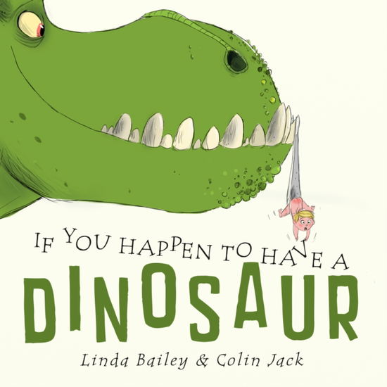 Cover for Linda Bailey · If You Happen to Have a Dinosaur (Paperback Book) (2025)