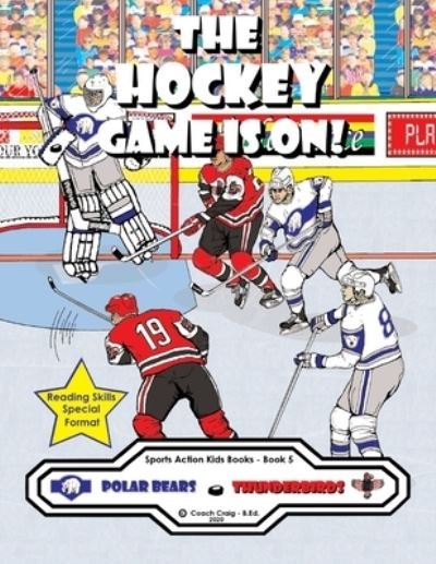 Cover for Coach Craig - B Ed · The Hockey Game Is On! (Paperback Bog) [B edition] (2021)