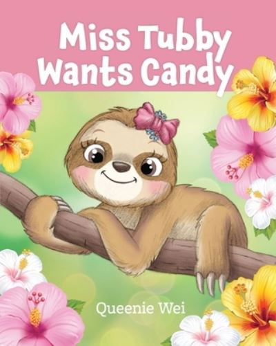 Cover for Queenie Wei · Miss Tubby Wants Candy (Taschenbuch) (2021)