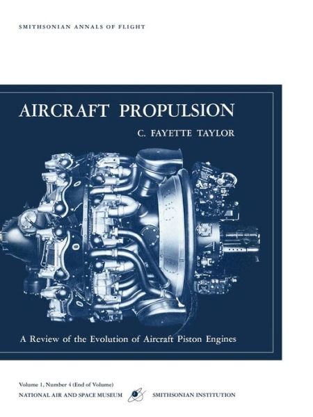 Cover for Smithsonian Air and Space Museum · Aircraft Propulsion: a Review of the Evolution of Aircraft Piston Engines (Paperback Book) (2011)