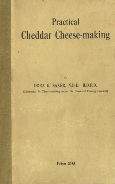 Cover for Dora · Practical Cheddar Cheese-Making (Paperback Bog) (2014)