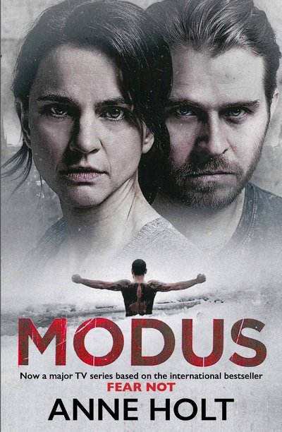 Cover for Anne Holt · Modus: Originally published as Fear Not - MODUS (Paperback Book) [Tie-In edition] (2016)