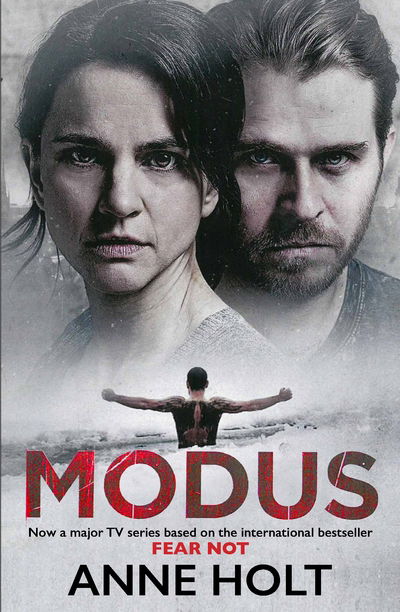 Cover for Anne Holt · Modus: Originally published as Fear Not - MODUS (Pocketbok) [Tie-In edition] (2016)