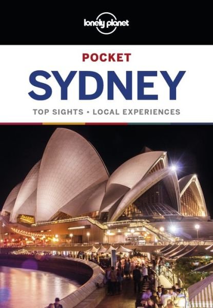 Lonely Planet Pocket: Sydney Pocket - Lonely Planet - Bøker - Lonely Planet - 9781786572707 - 12. oktober 2018