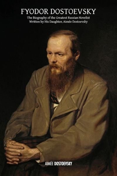 Cover for AimÃ©e Dostoevsky · Fyodor Dostoevsky (Pocketbok) (2021)