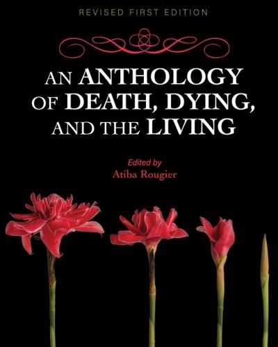 Cover for Atiba Rougier · An Anthology of Death, Dying, and the Living (Pocketbok) (2022)