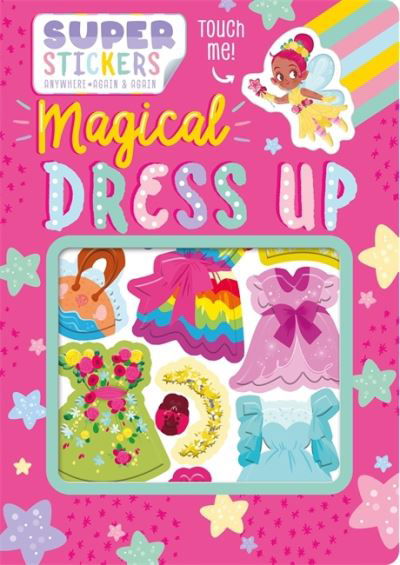 Cover for Igloo Books · Magical Dress-up - Stickee Scenes (Board book) (2021)