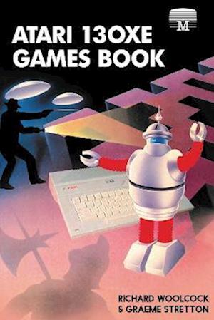 Cover for Richard Woolcock · Atari 130XE Games Book - Retro Reproductions (Hardcover Book) (2021)