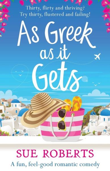 Cover for Sue Roberts · As Greek as it Gets: A fun, feel-good romantic comedy (Paperback Book) (2020)