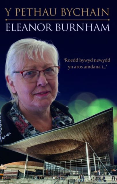 Cover for Eleanor Burnham · Y Pethau Bychain - Hunangofiant Eleanor Burnham: Hunangofiant Eleanor Burnham (Pocketbok) (2025)