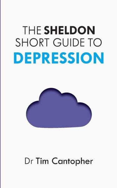 Tim Cantopher · The Sheldon Short Guide to Depression (Paperback Bog) (2015)