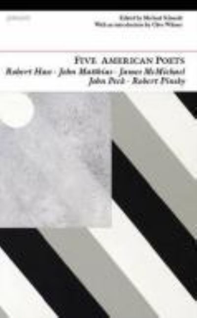 Five American Poets - Michael Schmidt - Books - Carcanet Press Ltd - 9781847770707 - March 28, 2010