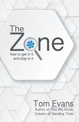 Cover for Tom Evans · The Zone: How to Get in It and Stay in It (Pocketbok) (2013)