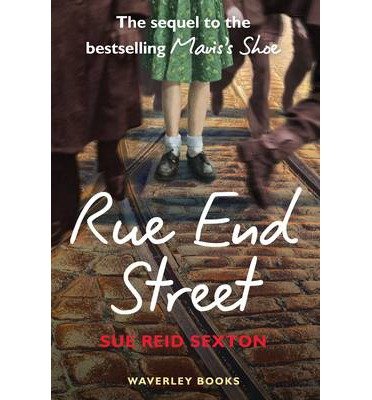 Cover for Sue Reid Sexton · Rue End Street: The Sequel to Mavis's Shoe (Taschenbuch) (2014)