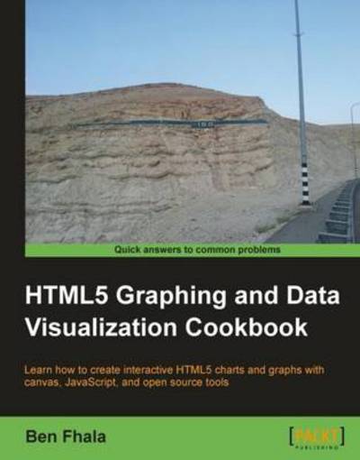 Ben Fhala · HTML5 Graphing and Data Visualization Cookbook (Paperback Book) [1 New edition] (2012)